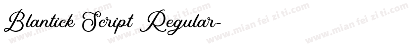 Blantick Script Regular字体转换